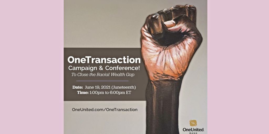 BET.com: CEO of OneUnited Bank Announces Campaign To End The Racial Wealth Gap